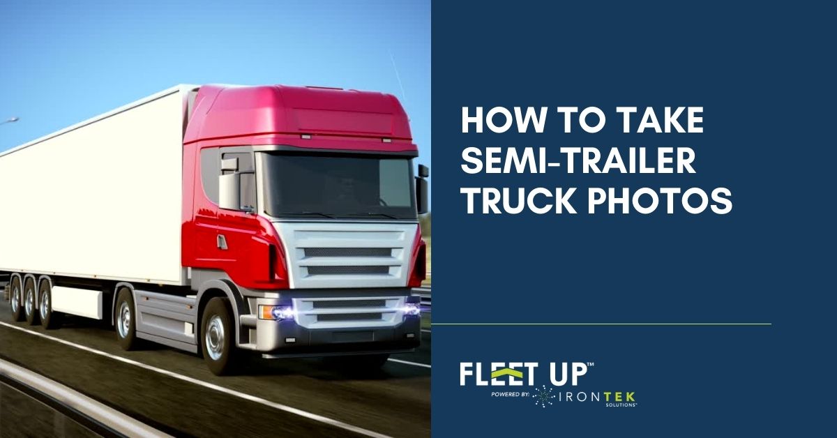 How To Take Semi Truck Photos
