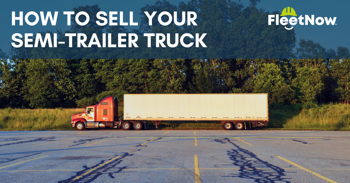 How to sell your semi-trailer truck