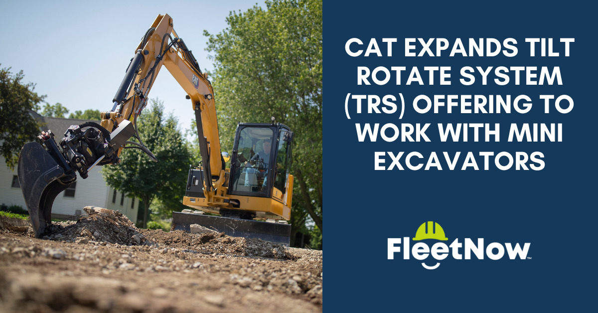 Cat expands Tilt Rotate System (TRS) offering to work with Mini Excavators