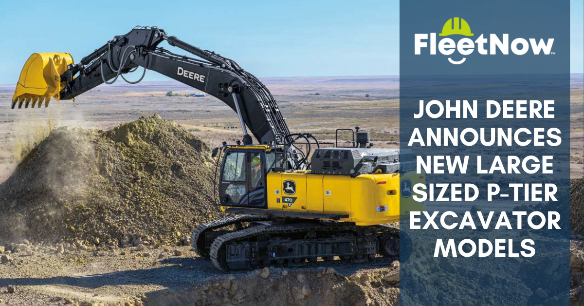 John Deere Announces New Large Sized P-Tier Excavator Models