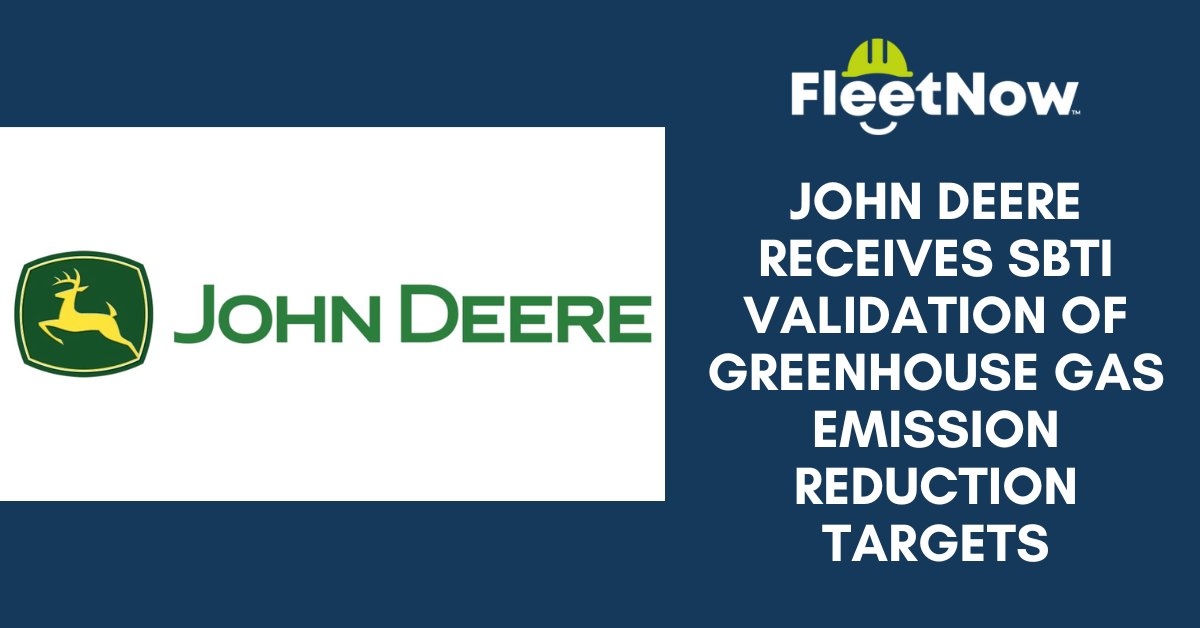 John Deere Receives SBTi Validation of Greenhouse Gas Emission Reduction Targets