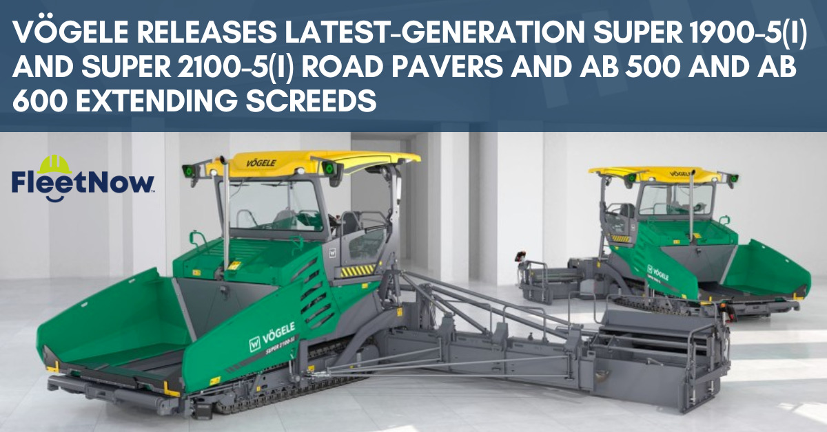 VÖGELE’s latest-generation SUPER 1900-5(i) and SUPER 2100-5(i) Road Pavers and AB 500 and AB 600 Extending Screeds