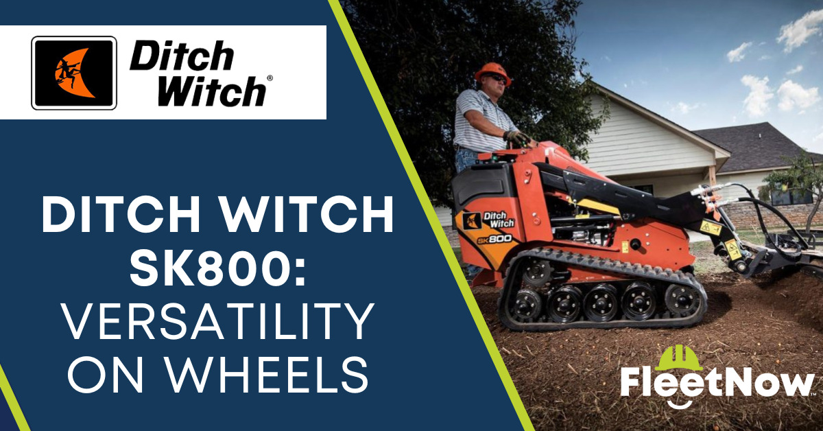 Ditch Witch SK800: Versatility on Wheels