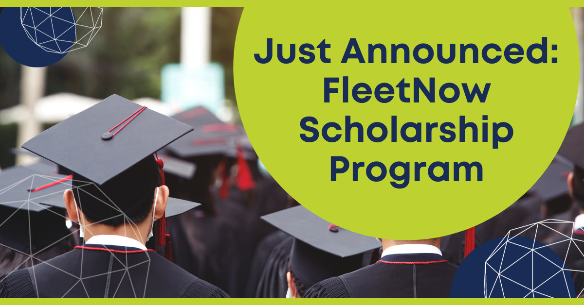 Just Announced: FleetNow Scholarship Program