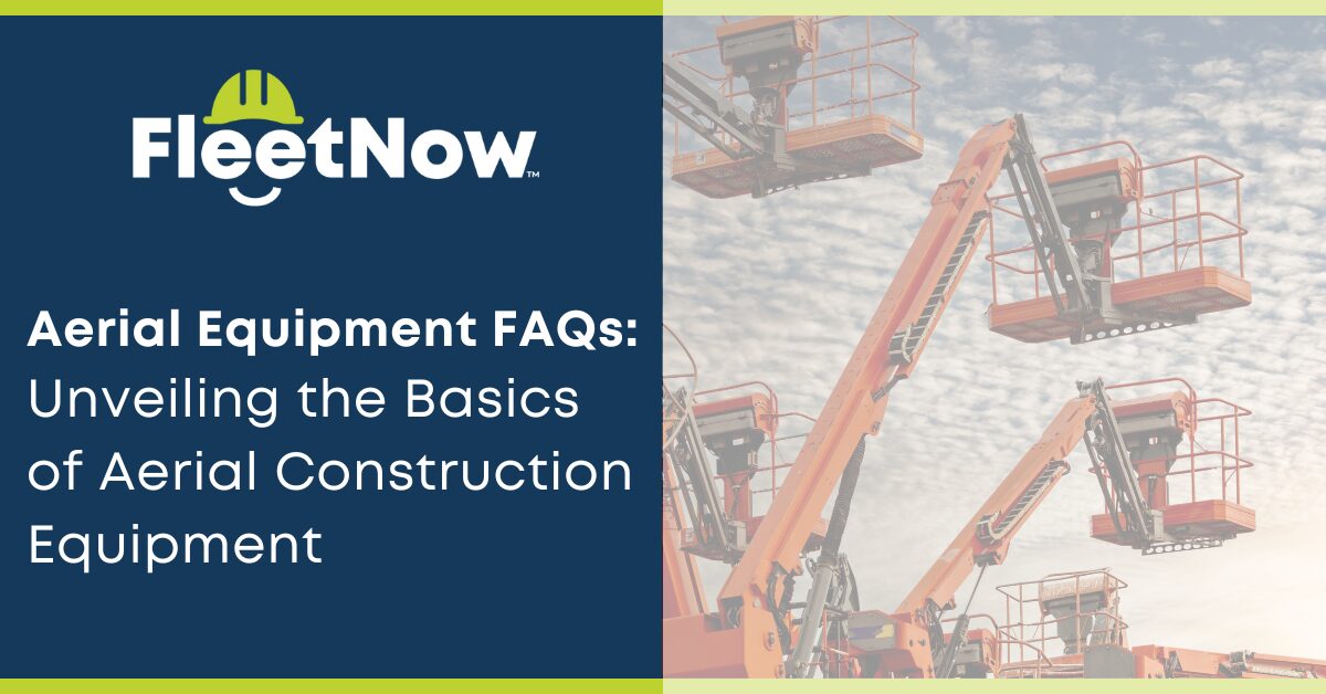 Aerial Equipment FAQs Unveiling the Basics of Aerial Construction Equipment